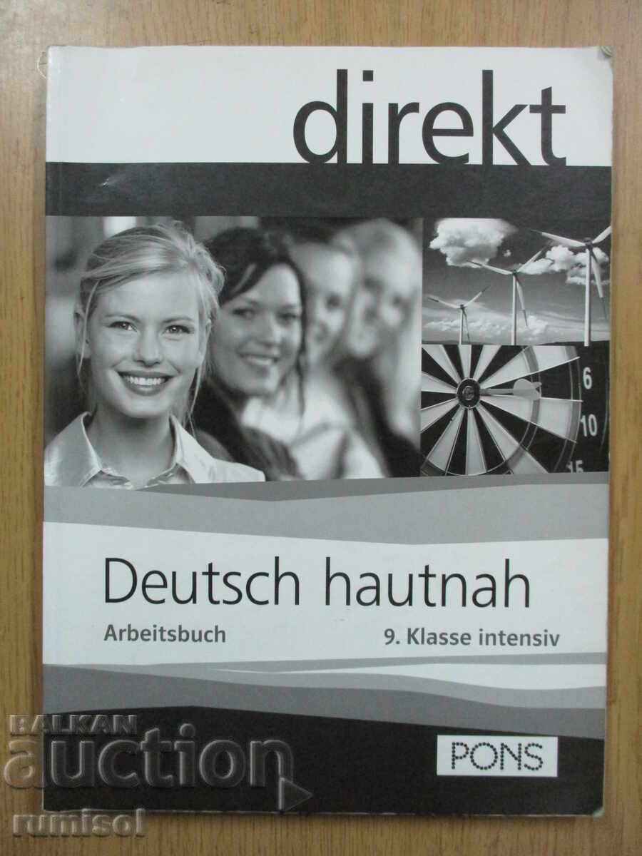 Direkt Deutsch hautnah - Arbeitsbuch 9. Klasse Intensiv