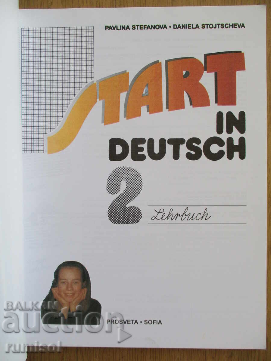Start in German 2 - Textbook - Pavlina Stefanova, Prosveta with price 12.69 BGN | € 6.49 Start in German 2 - Textbook - Pavlina Stefanova, Prosveta with price 12.69 BGN | € 6.49
