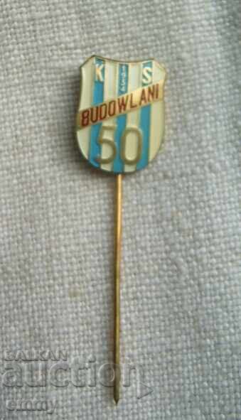 Insigna de fotbal - 50 de ani KS Budowlani, Polonia