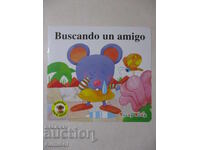 Buscando un amigo - Cuentos para niños 1