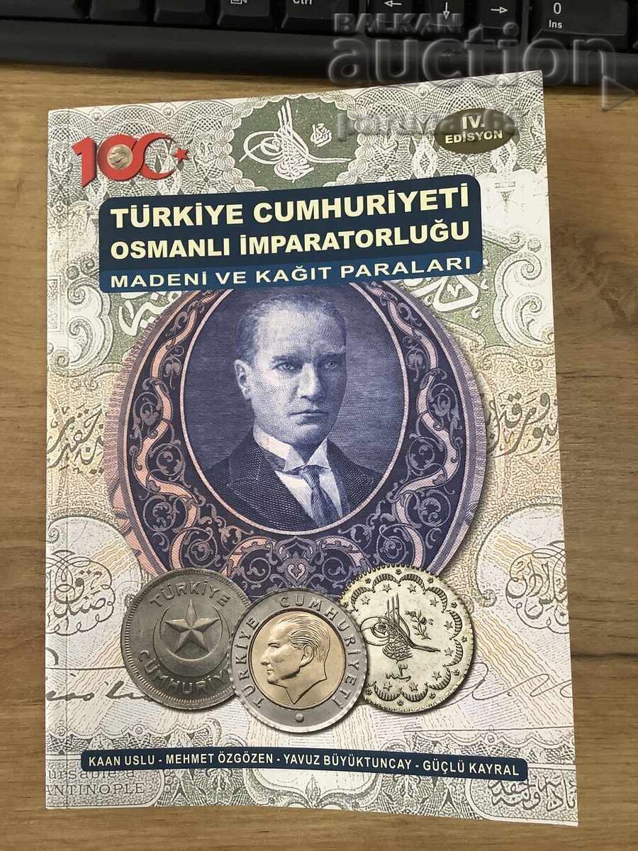 Ottoman Turkey - Republic Banknotes and Coins CATALOG 2023 Ottoman Turkey - Republic Banknotes and Coins CATALOG 2023