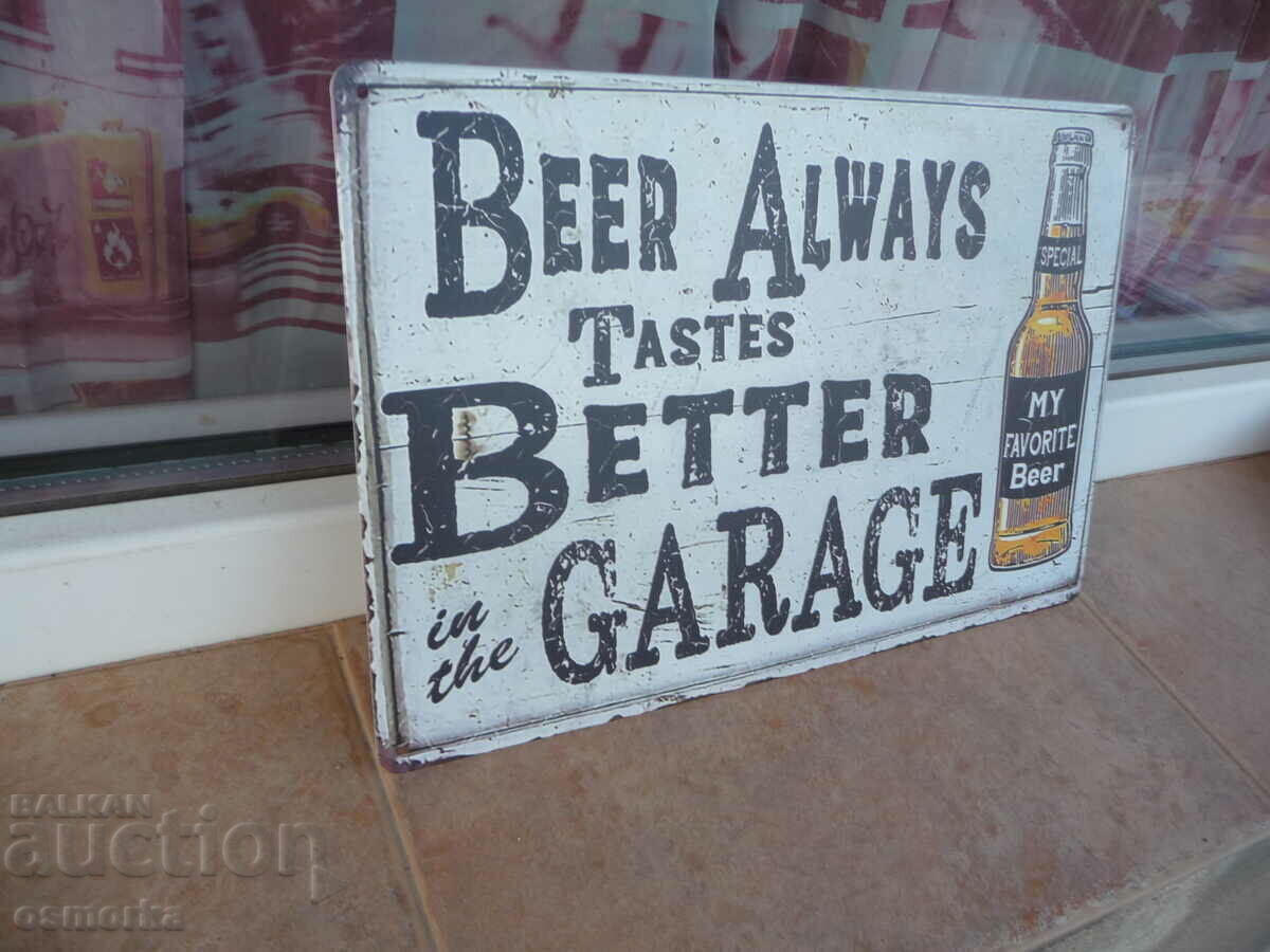 Μεταλλική πινακίδα μπύρας Η μπύρα είναι πολύ καλύτερη στο κρύο του γκαράζ με τιμή 18.00 BGN | € 9.20 Μεταλλική πινακίδα μπύρας Η μπύρα είναι πολύ καλύτερη στο κρύο του γκαράζ με τιμή 18.00 BGN | € 9.20