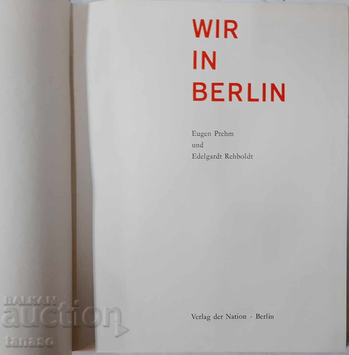 Wir in Berlin Eugen Prehm, Edelgard Rehboldt(21.1) with price 19.00 BGN | € 9.71