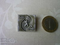 Insigna Bulgaria 1300 681-1981