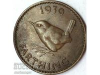 Marea Britanie 1 Farthing 1939 Bronz