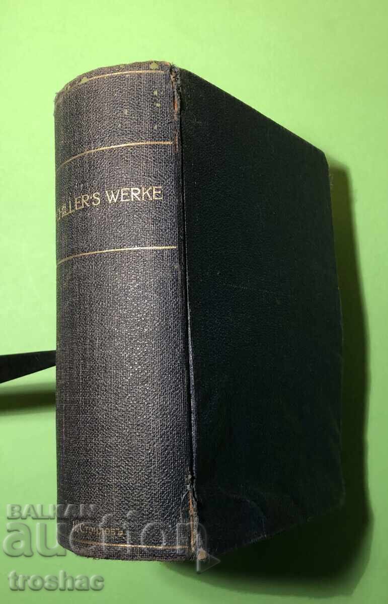 Old Book Works of Schiller / L. Stoilov before 1945 with price 15.00 BGN | € 7.67 Old Book Works of Schiller / L. Stoilov before 1945 with price 15.00 BGN | € 7.67