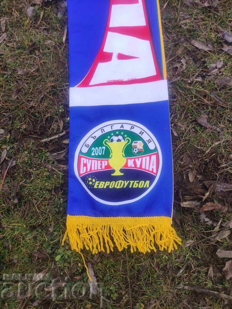 Fular Supercupa 2007 Bulgaria Eurofootball cu preț 200.00 BGN | € 102.26 Fular Supercupa 2007 Bulgaria Eurofootball cu preț 200.00 BGN | € 102.26