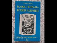 Μια εικονογραφημένη ιστορία τρόπων. Τόμος 1ος: Αναγέννηση