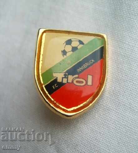 Football badge - FC Tirol Innsbruck, Austria