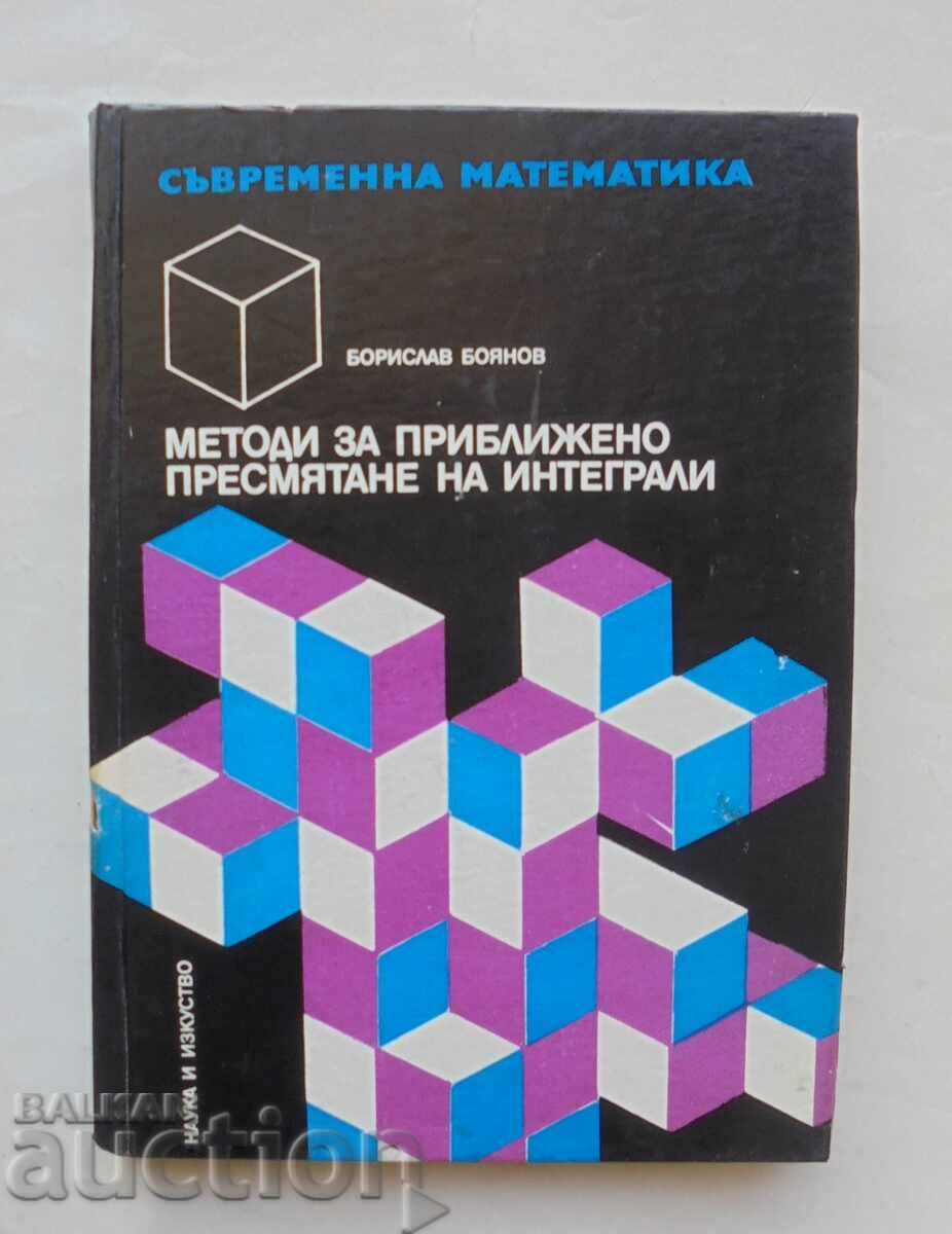 Methods for approximate calculation of integrals Borislav Boyanov Methods for approximate calculation of integrals Borislav Boyanov