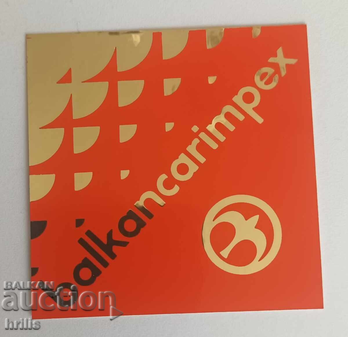 СТИКЕР МЕТАЛИК НА БАЛКАНКАРИМПЕКС ОТ 80-ТЕ ГОДИНИ СТИКЕР МЕТАЛИК НА БАЛКАНКАРИМПЕКС ОТ 80-ТЕ ГОДИНИ