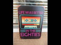 Metal sign music audio cassette 80s good times