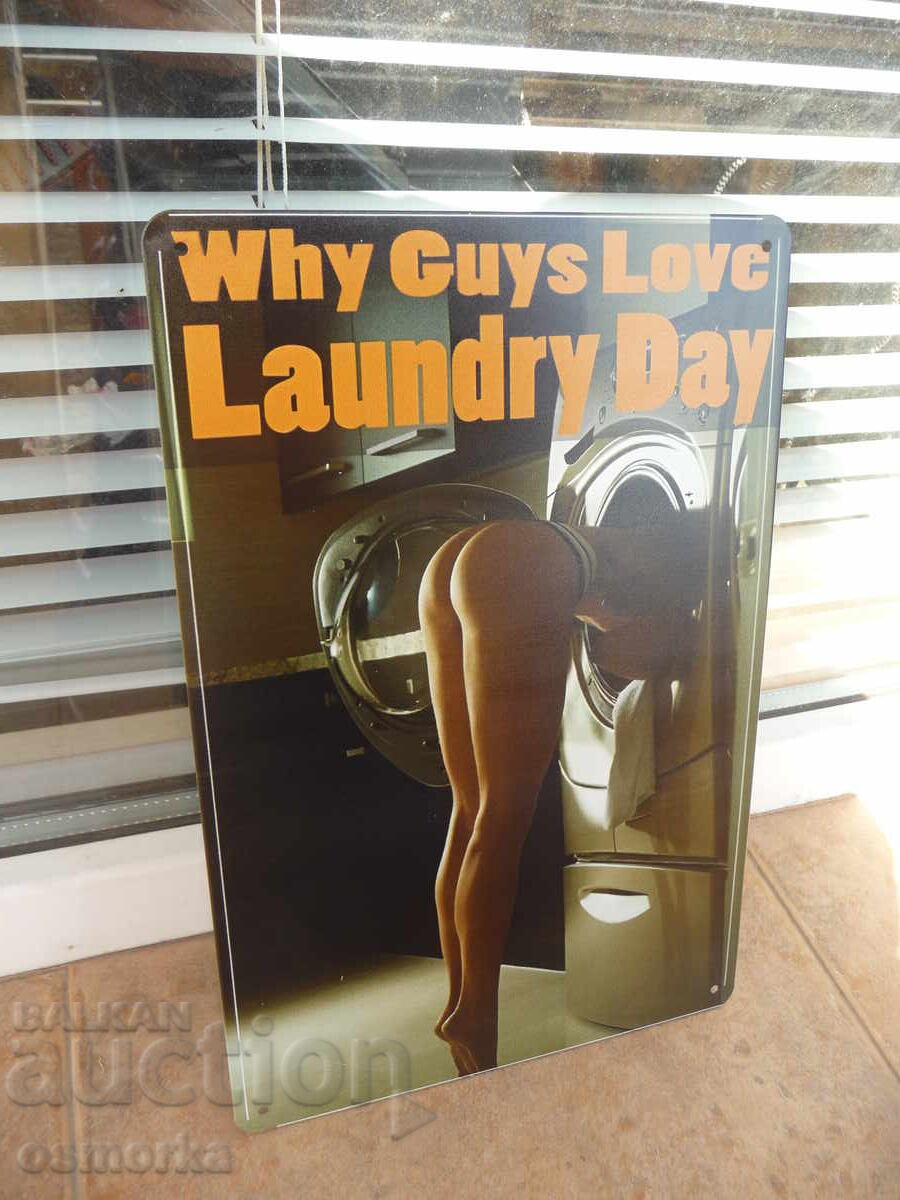 Метална табела Защо мъжете обичат деня за пране еротика дупе с цена 22.00 лв. | € 11.25 Метална табела Защо мъжете обичат деня за пране еротика дупе с цена 22.00 лв. | € 11.25