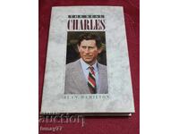 King Charles III: A Biography by Anthony Holden (Hardcover)