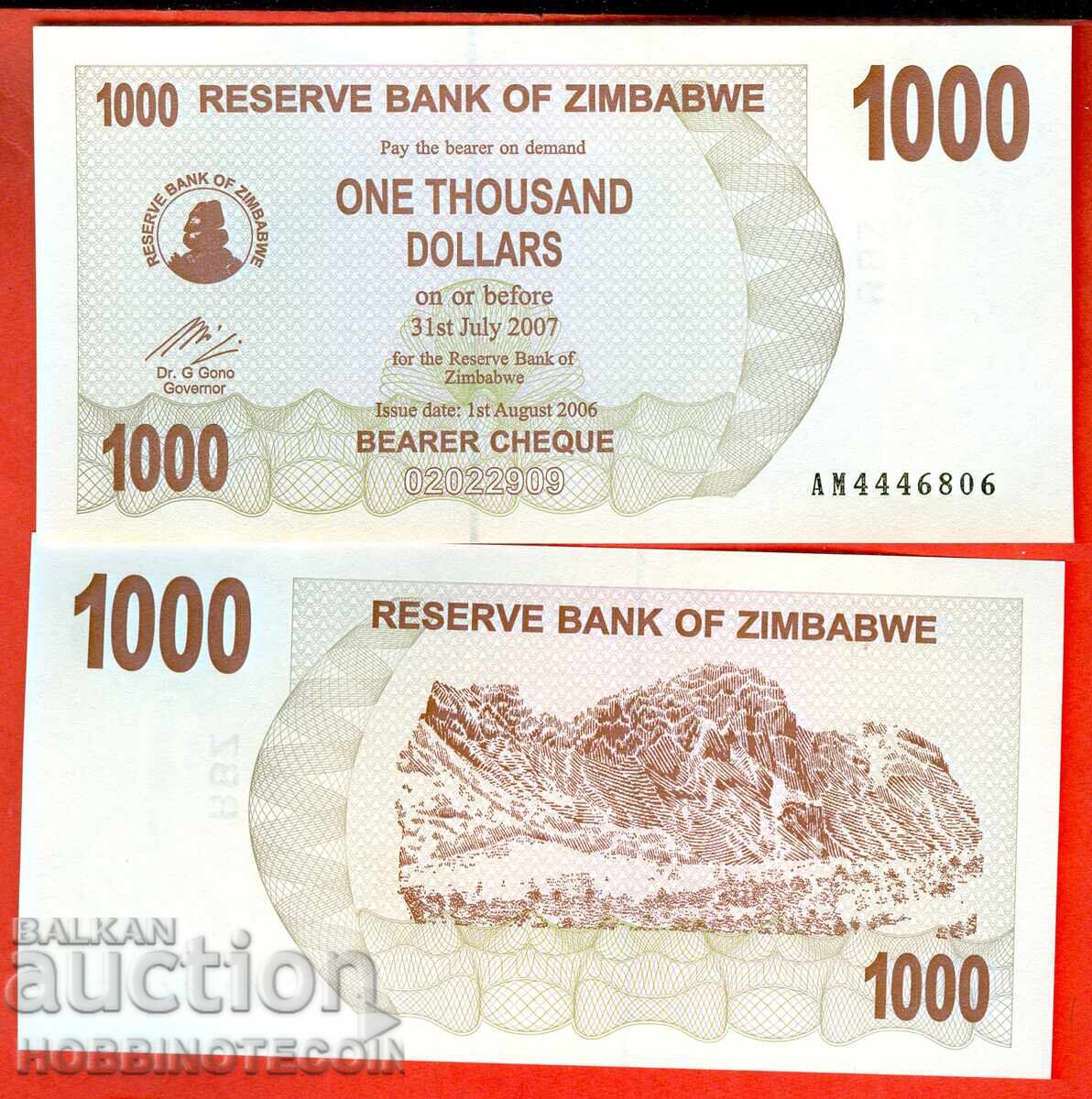 ZIMBABWE ZIMBABWE 1000 1 000 $ issue - issue 2006 NEW UNC ZIMBABWE ZIMBABWE 1000 1 000 $ issue - issue 2006 NEW UNC