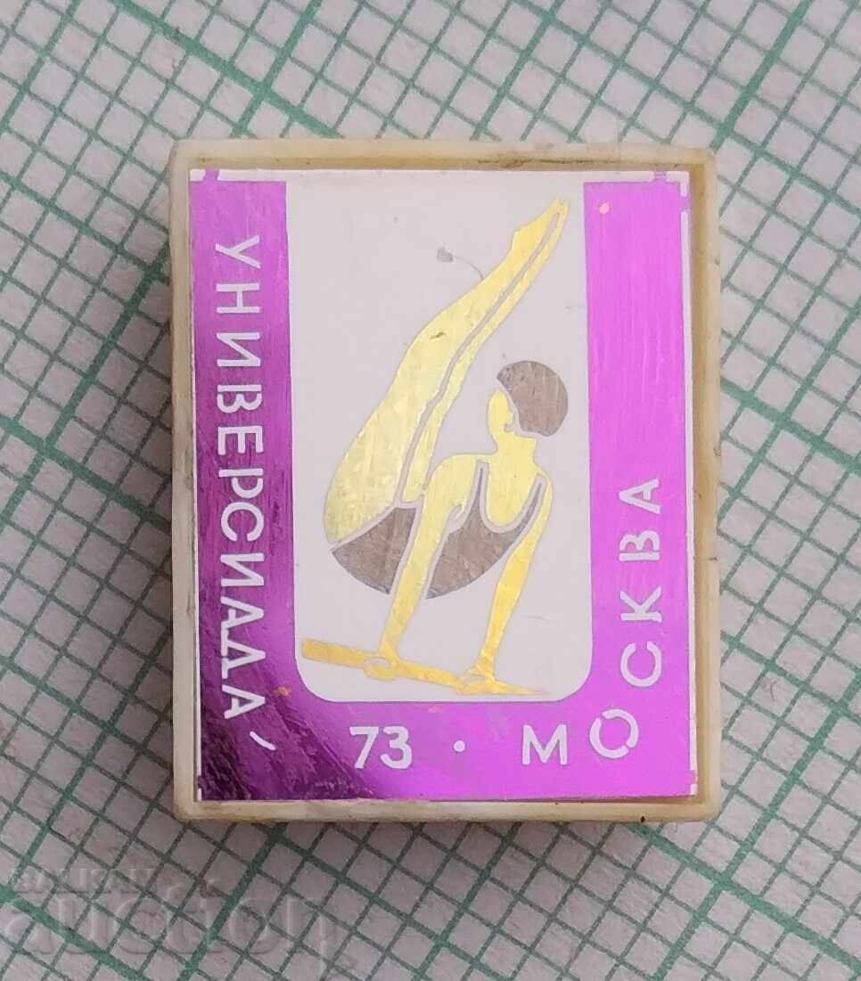 18409 Insigna - Universiada Moscova 1973 URSS 18409 Insigna - Universiada Moscova 1973 URSS