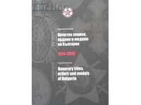 Catalog Titluri onorifice, ordine și medalii ale Bulgariei 1944-2020