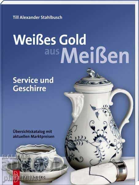 Catalogue – The White Gold of Meissen, Battenberg Verlag Catalogue – The White Gold of Meissen, Battenberg Verlag