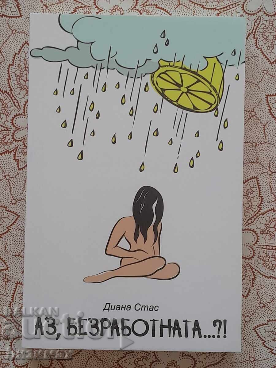 Diana Stas - Me, the unemployed...?!