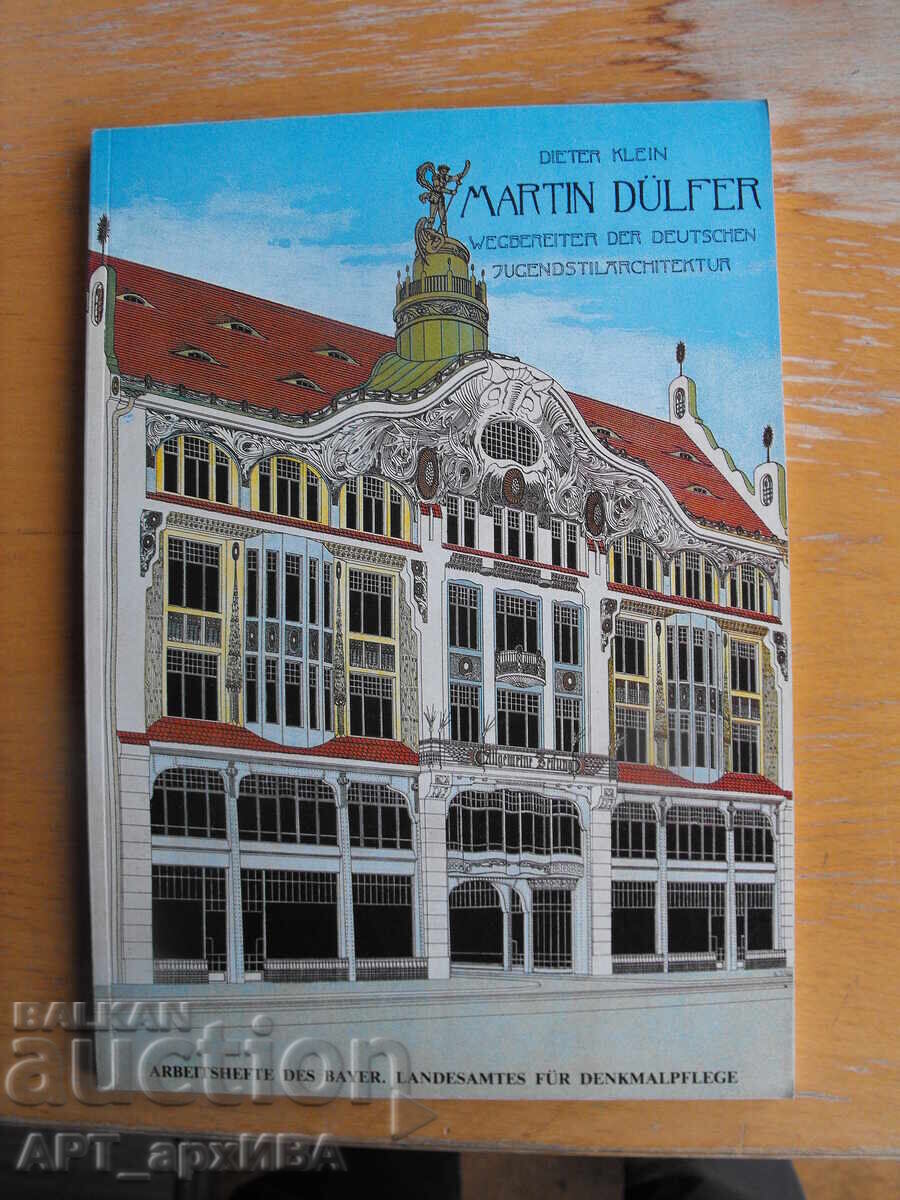 Martin Dülfer. German Art Nouveau architecture./in German/ Martin Dülfer. German Art Nouveau architecture./in German/