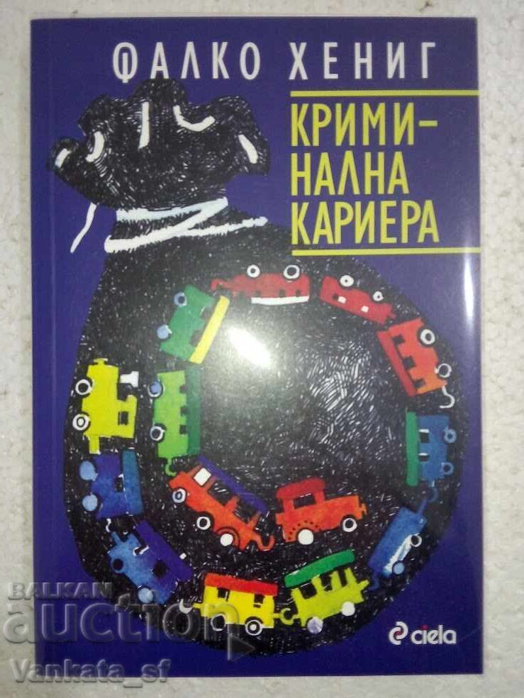 Криминална кариера - Фалко Хениг