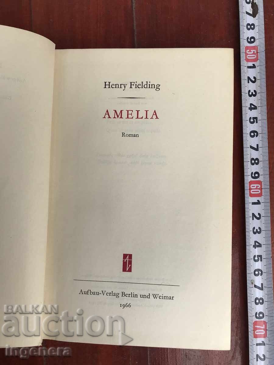 BOOK - HENRY FIELDING - AMELIA - 1966 GERMAN LANGUAGE with price 9.00 BGN | € 4.60 BOOK - HENRY FIELDING - AMELIA - 1966 GERMAN LANGUAGE with price 9.00 BGN | € 4.60