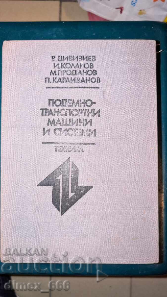 Lifting and Transport Machines and Systems