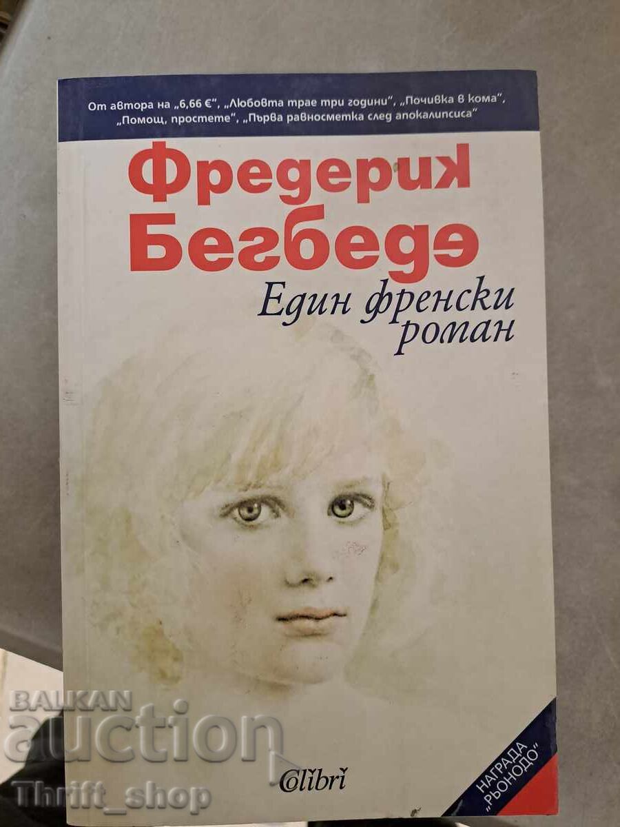 A French Novel by Frédéric Beigbeder A French Novel by Frédéric Beigbeder