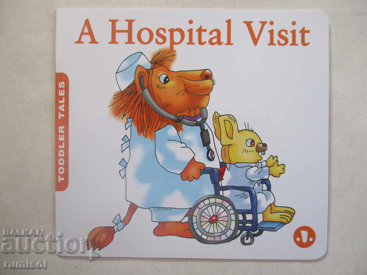 Toddler Tales - A Hospital Visit Toddler Tales - A Hospital Visit