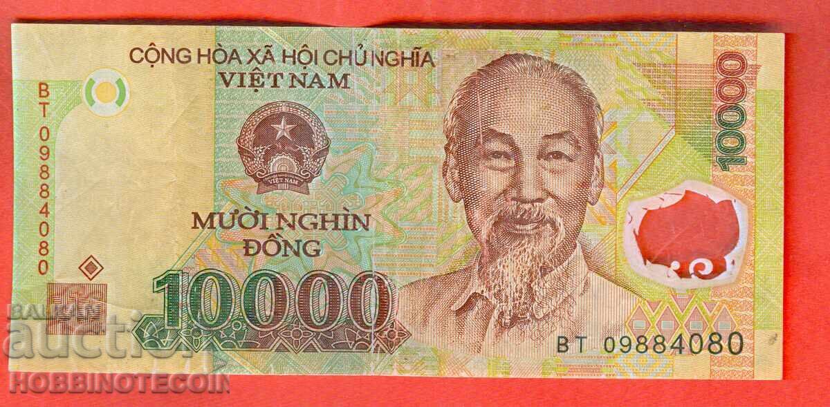 VIETNAM VIET NAM 10,000 Dong issue 2007 2009 POLYMER