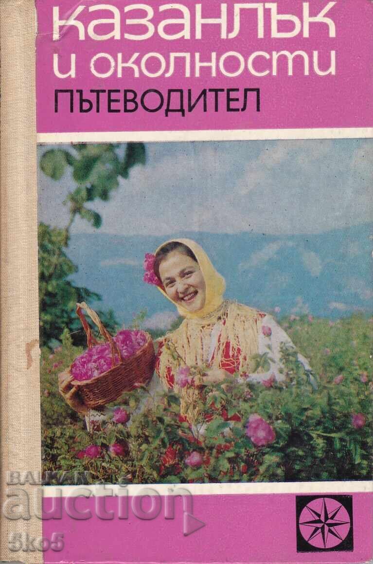 Kazanlak and the Surroundings Guidebook Kazanlak and the Surroundings Guidebook