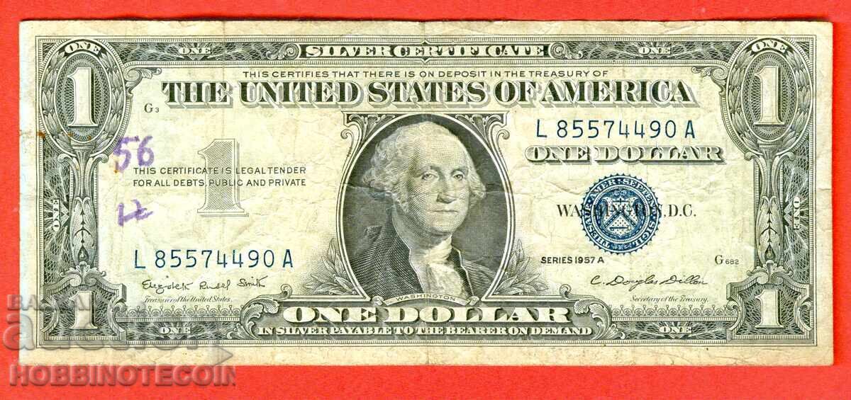 ΗΠΑ USA 1$ έκδοση - issue 1957 A - L 85574490 A
