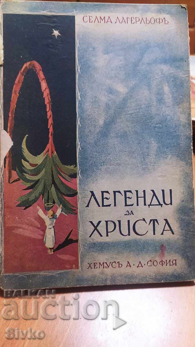 Legende despre Hristos, Selma Lagerlöf, înainte de 1945 Legende despre Hristos, Selma Lagerlöf, înainte de 1945