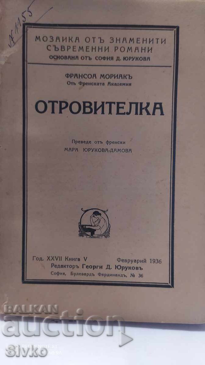 Otrăvitoare, François Mauriac, înainte de 1945 Otrăvitoare, François Mauriac, înainte de 1945