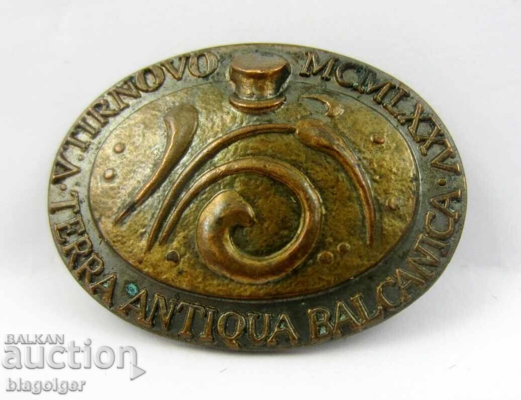 Auction  Badge - Antique Festival "Terra Antiqua Balcanica" - Tarnovo