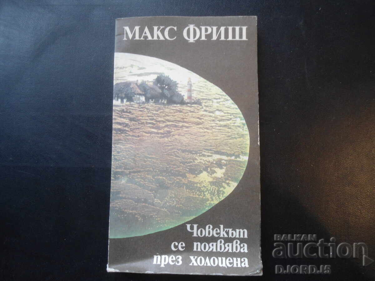 Man Appears in the Holocene, Max Frisch