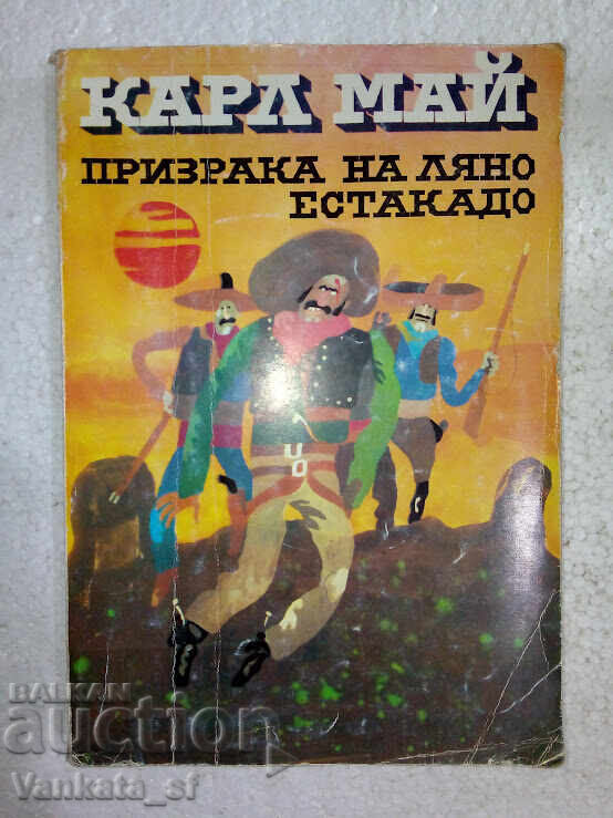 Fantoma lui Llano Estacado - Carl May Fantoma lui Llano Estacado - Carl May