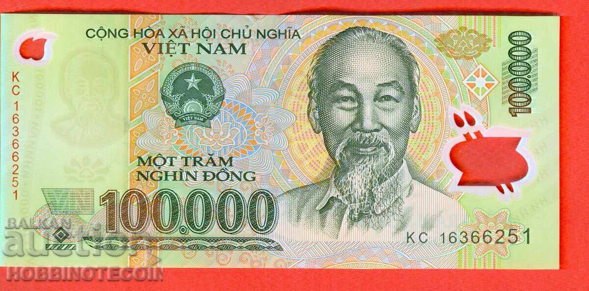 ΒΙΕΤΝΑΜ VIET NAM 100000 100 000 Δονγκ έκδοση 2009 2016 ΠΟΛΥΜΕΡΕΣ
