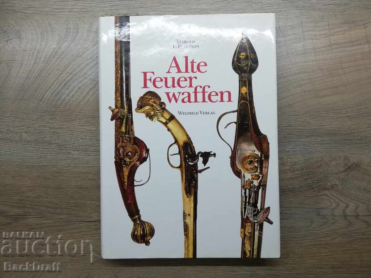 Carte Album Enciclopedie de Arme de Foc Vechi Carte Album Enciclopedie de Arme de Foc Vechi