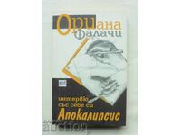 Συνέντευξη με τον εαυτό μου. Αποκάλυψη - Οριάνα Φαλάτσι 2009