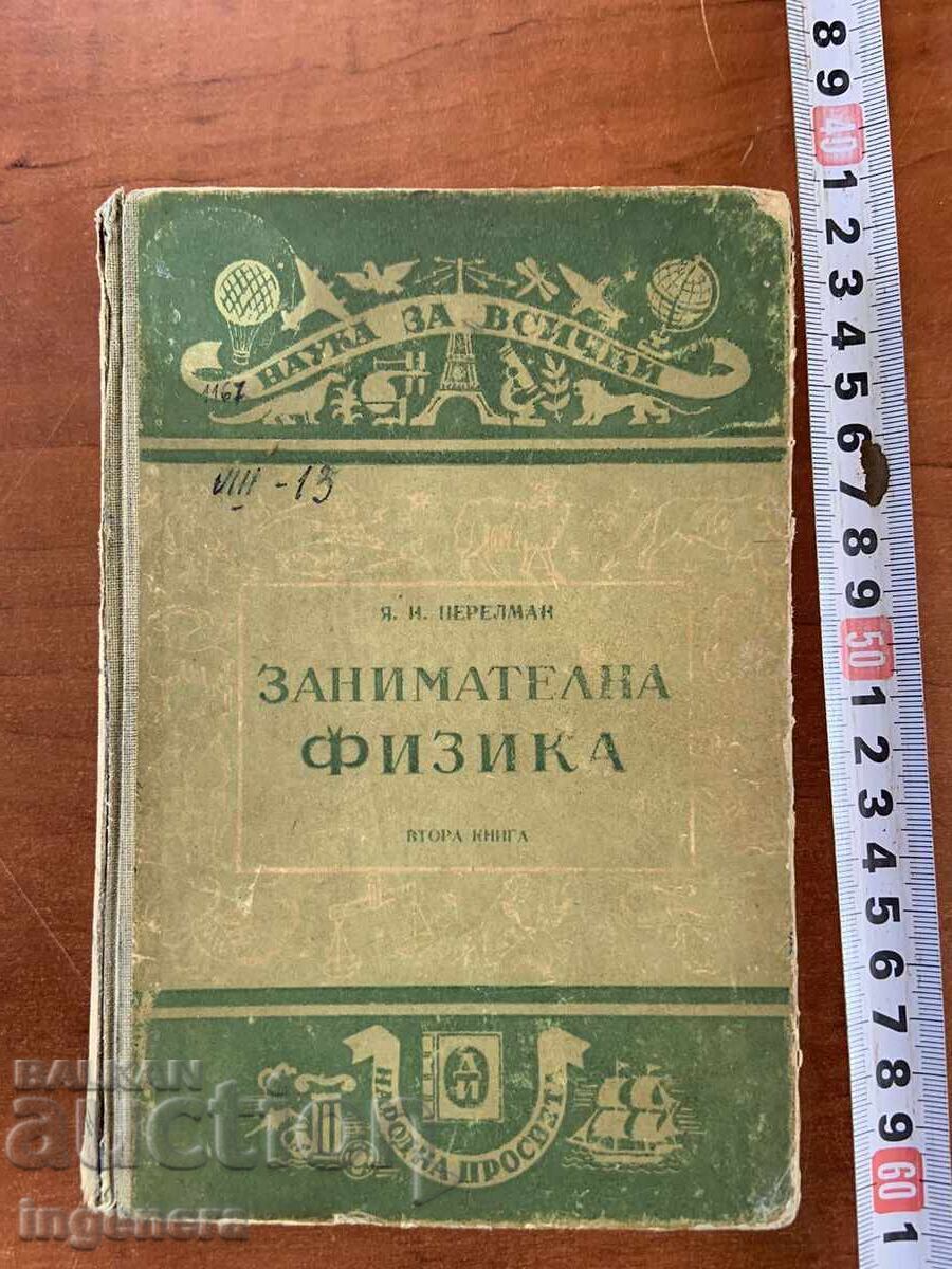 Y.I. PERELMAN - INTERESTING PHYSICS - SECOND PART - 1950 Y.I. PERELMAN - INTERESTING PHYSICS - SECOND PART - 1950