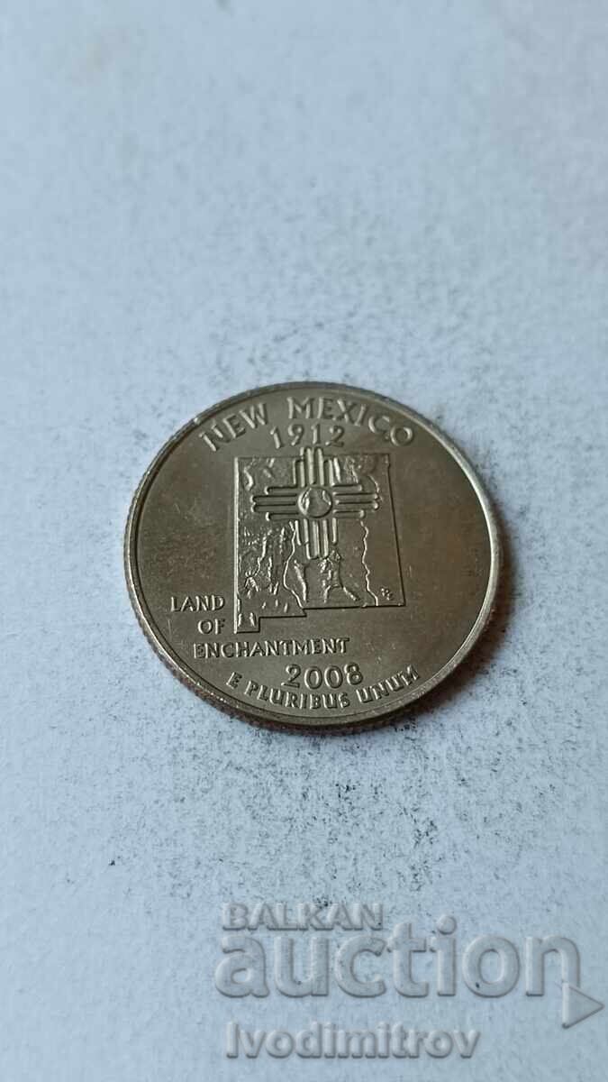 USA 25 cents 2008 P New Mexico USA 25 cents 2008 P New Mexico
