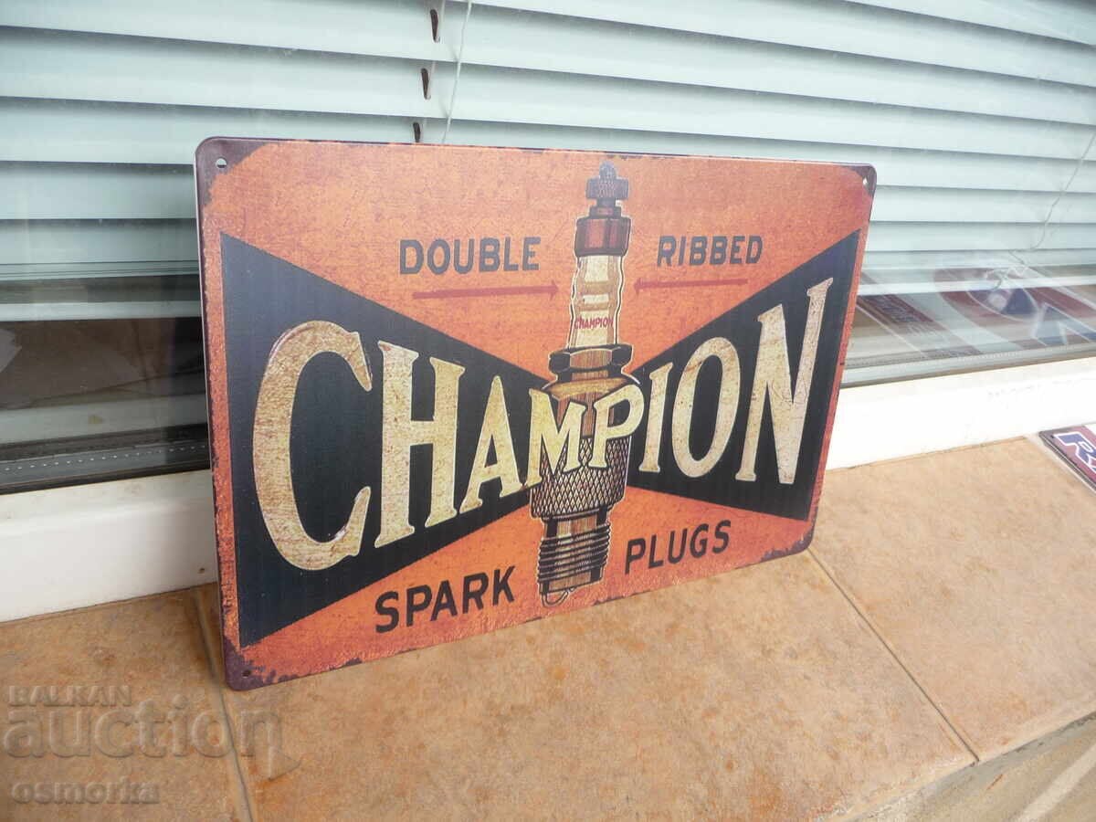 Metal sign Champion spark plug starter current spark ignition with price 18.00 BGN | € 9.20 Metal sign Champion spark plug starter current spark ignition with price 18.00 BGN | € 9.20