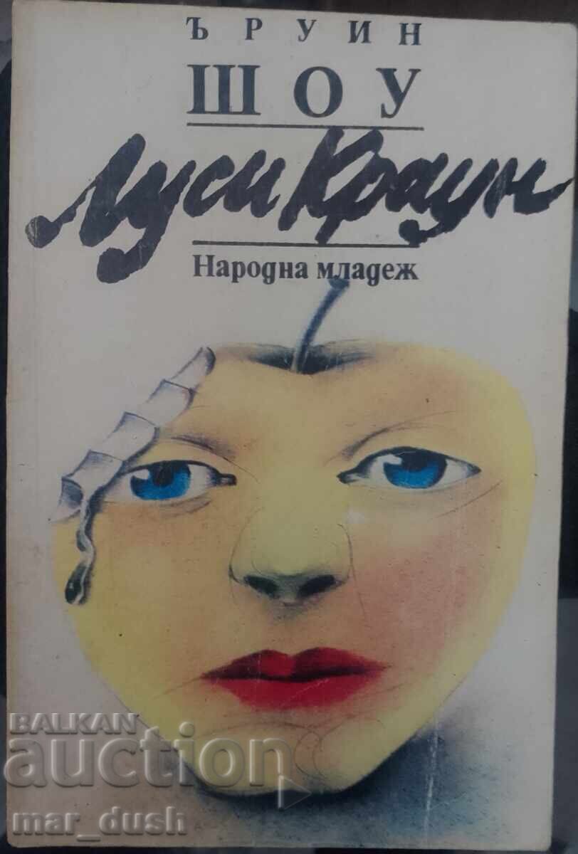 Irwin Shaw. Lucy Crown