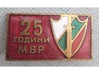 19111 Insigna - 25 de ani de la Ministerul Afacerilor Interne - bronz emailat