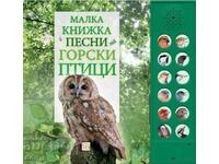 Mica cărticică cu cântece de păsări de pădure