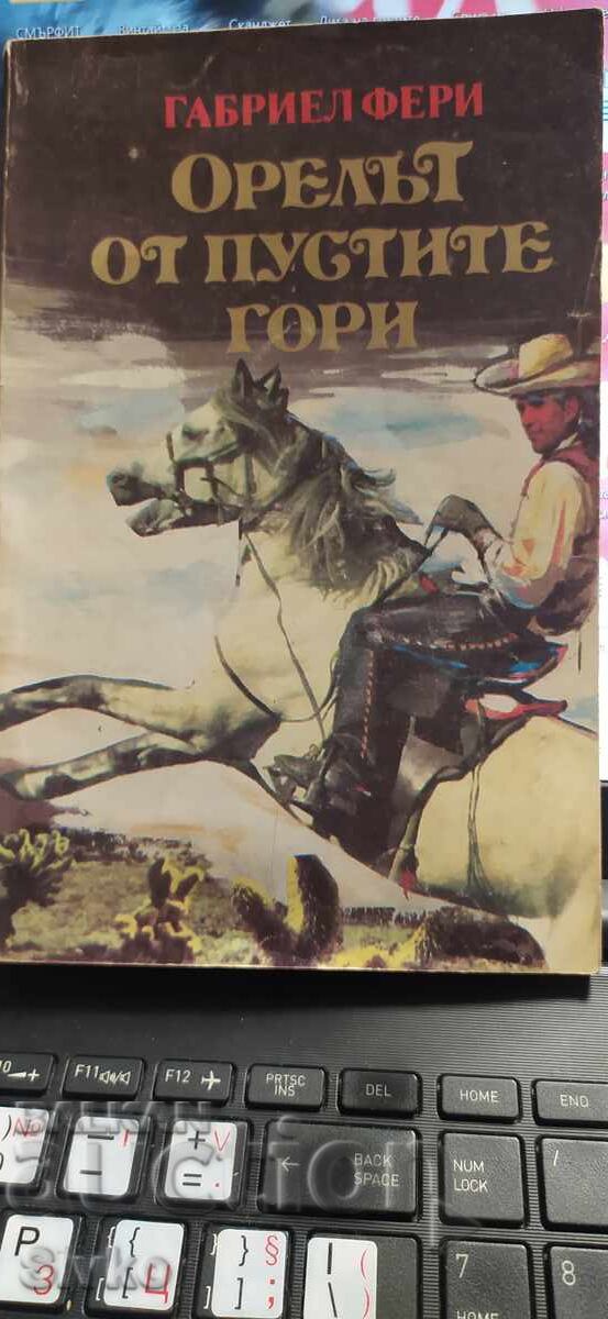 The Golden Valley, The Eagle of the Barren Forests, Gabriel Ferry