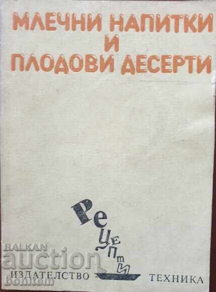 Milk drinks and fruit desserts - Vasila Danailova