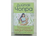 Ολικός διαλογισμός - Deepak Chopra 2021