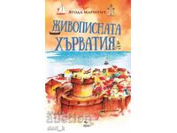 Croația pitorească + carte CADOU